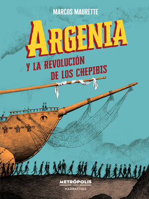 cover image of Argenia y la revolución de los chepibis